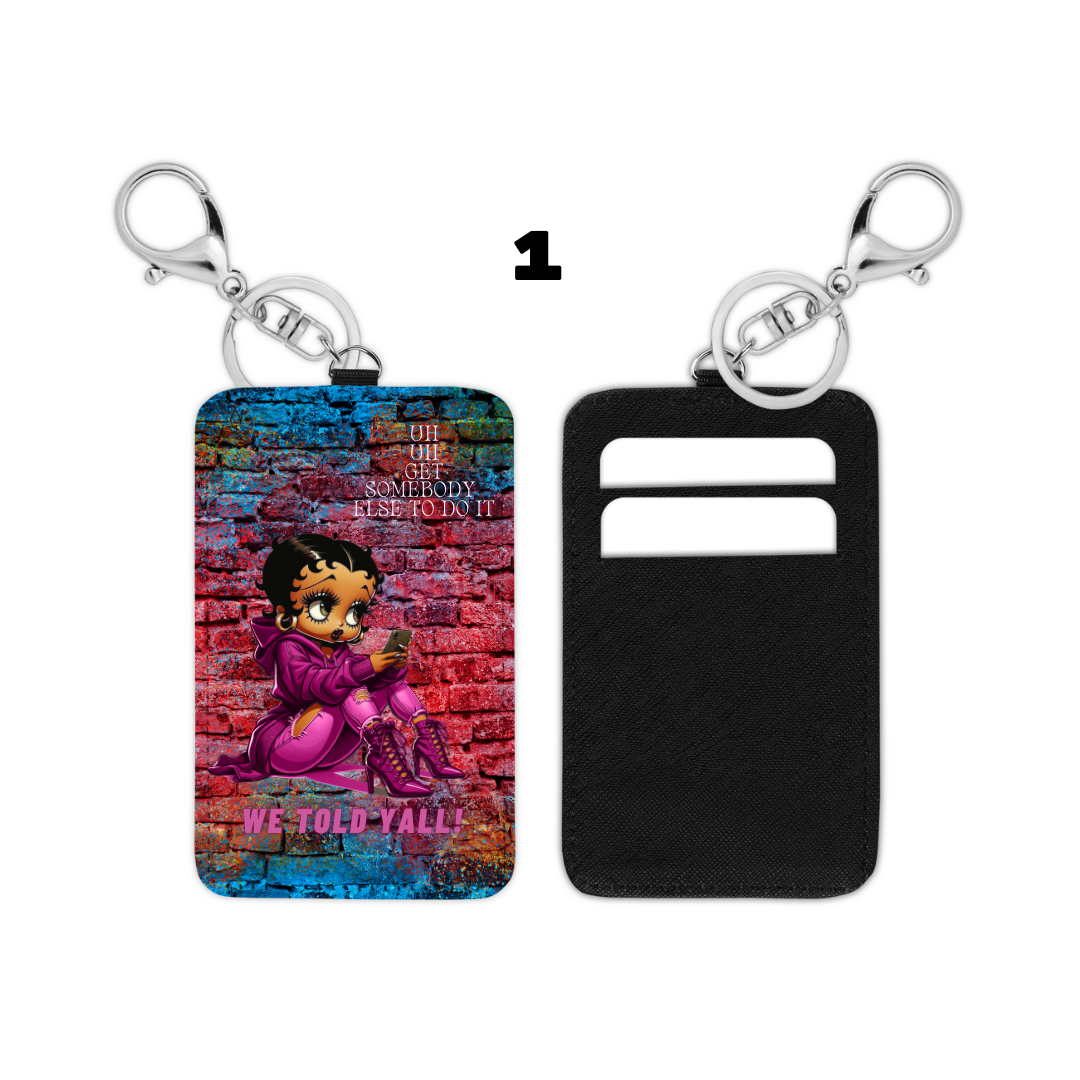Betty Boop Card Holder – &quot;We Told Y’all!&quot;