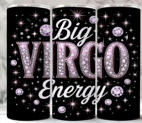 Big Virgo Energy – Starry Sparkle Tumbler