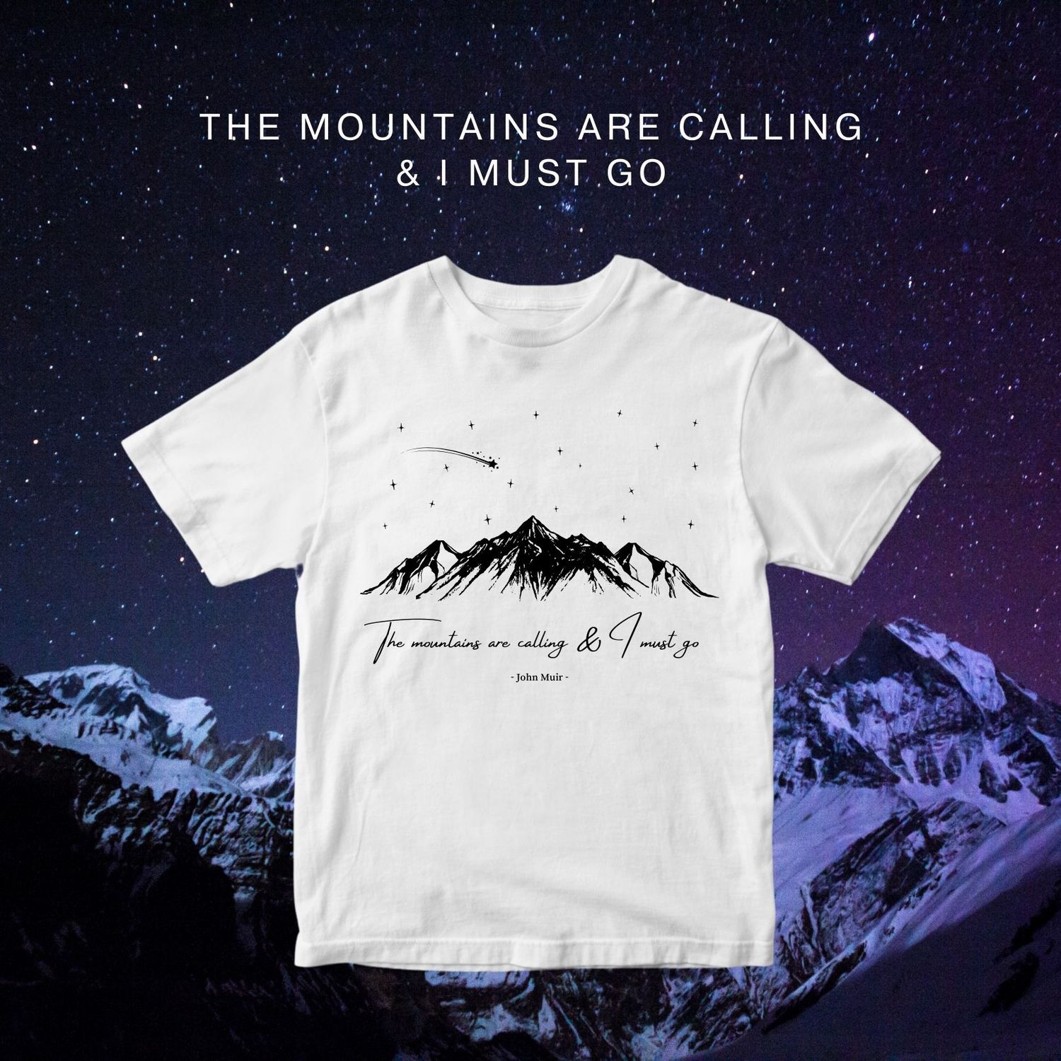 The mountains are calling &amp; I must go Unisex t-shirt
