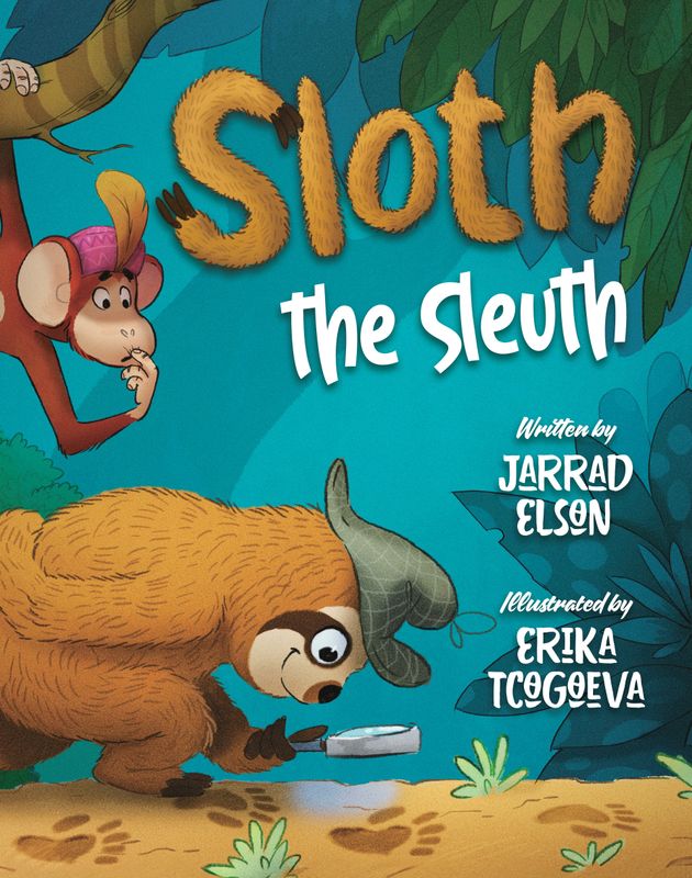 Sloth the Sleuth - hardcover book