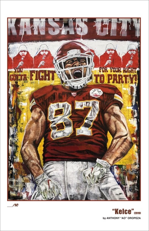 "Kelce" (You Gotta Fight...) - 24" x 36", 1st Run, Limited Ed. (30)