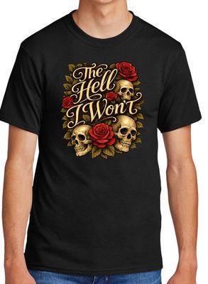 New The Hell I Won't Small