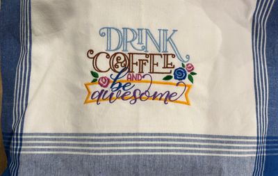 Drink Coffee and Be Awesome Towel