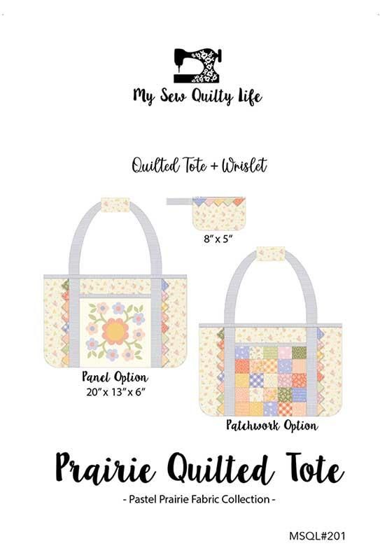 Prairie Quilted Tote by My Sew Quilty Life Pattern