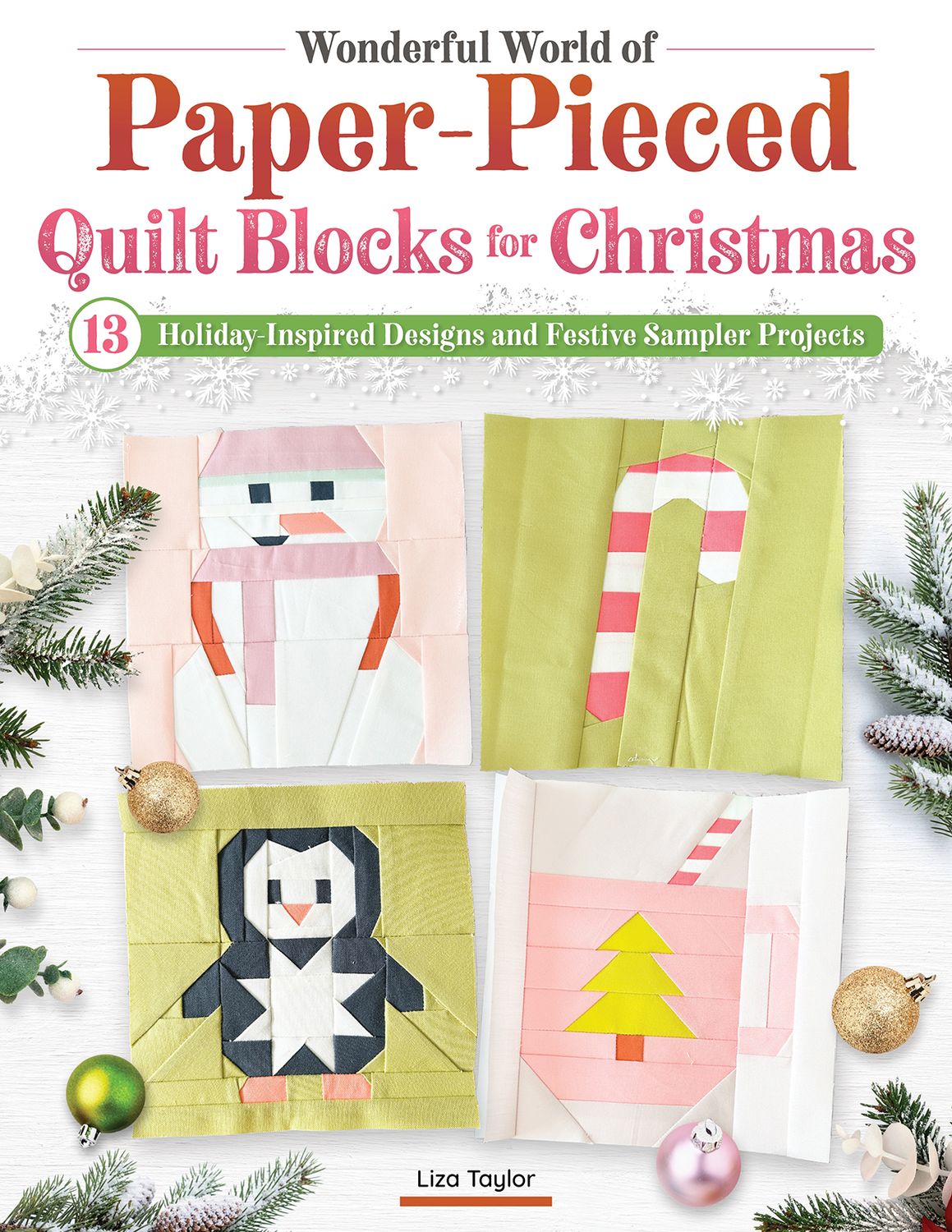 Liza Taylor Paper-Pieced Quilt Blocks for Christmas Book