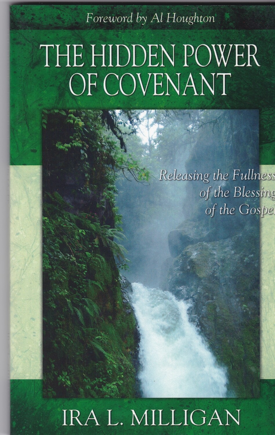 The Hidden Power of Covenant