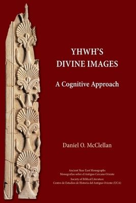 YHWH&#39;s Divine Images: A Cognitive Approach