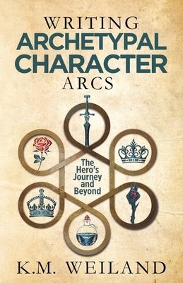Writing Archetypal Character Arcs: The Hero&#39;s Journey and Beyond
