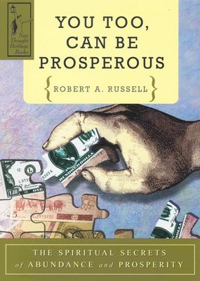 You Too Can Be Prosperous: The Spiritual Secrets of Abundance and Prosperity, 10th Edition