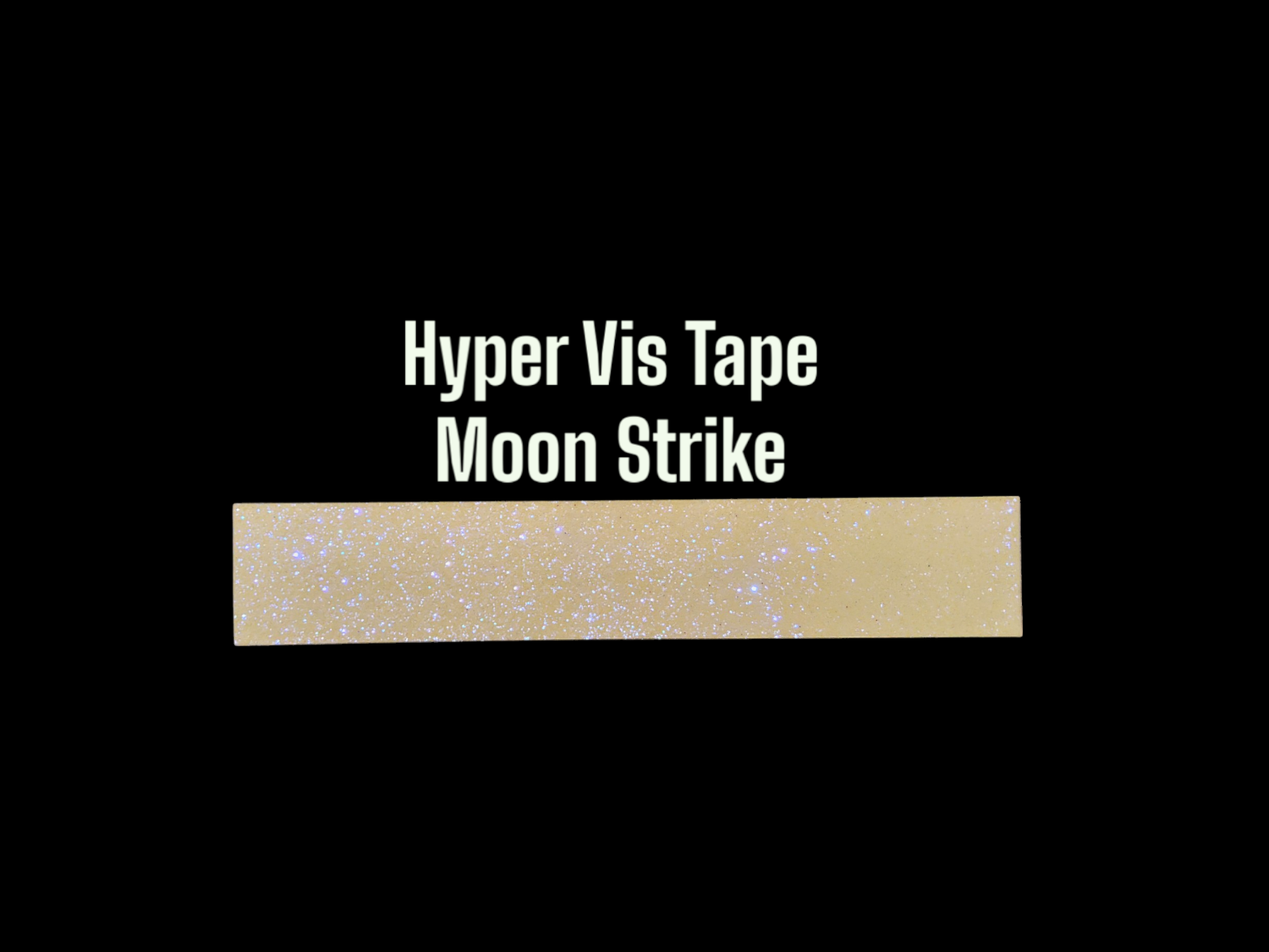 Hyper Vis Tape Moon Strike