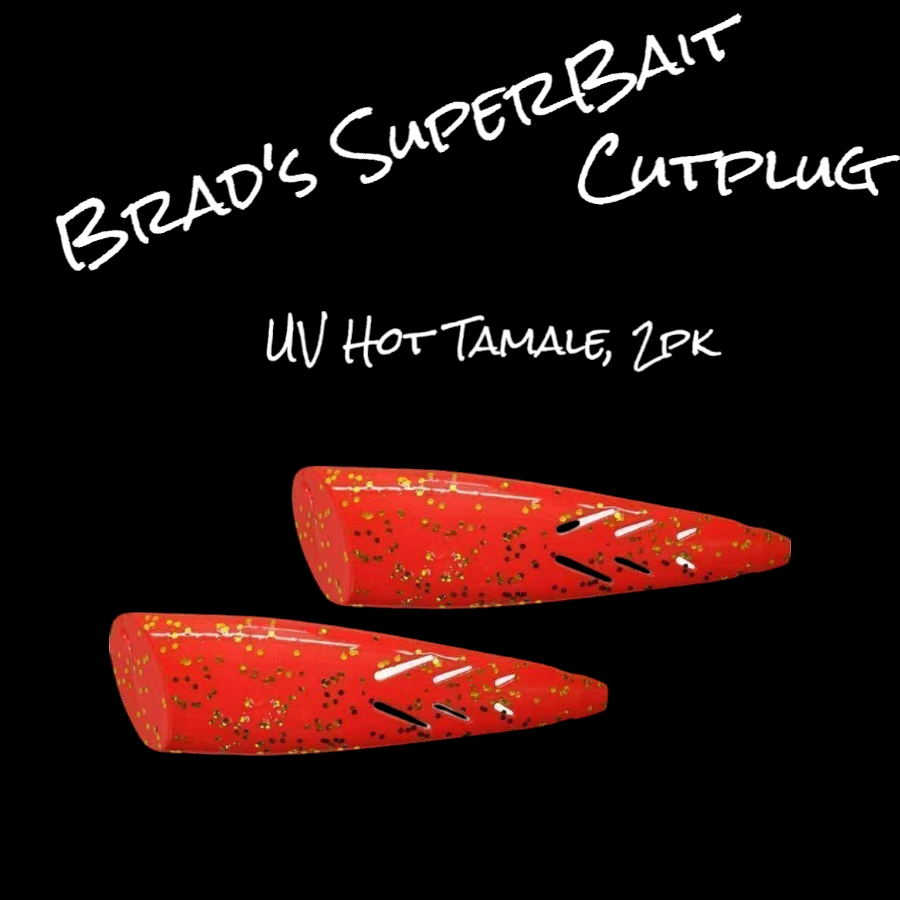 Brads Cut Plug Hot Tamale