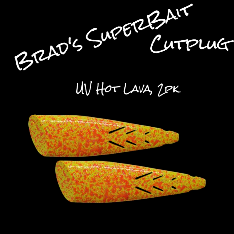 Brads Cut Plug Hot Lava