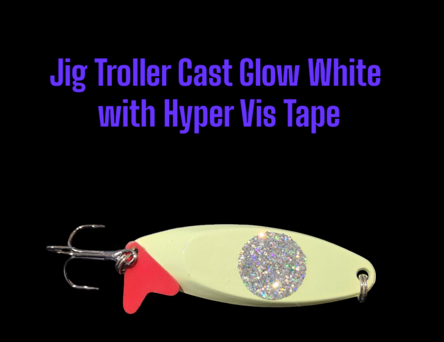 Jig Troller Cast Glow With Hyper-Vis