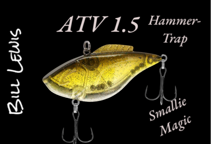Bill Lewis Hammer- Trap Smallie Magic