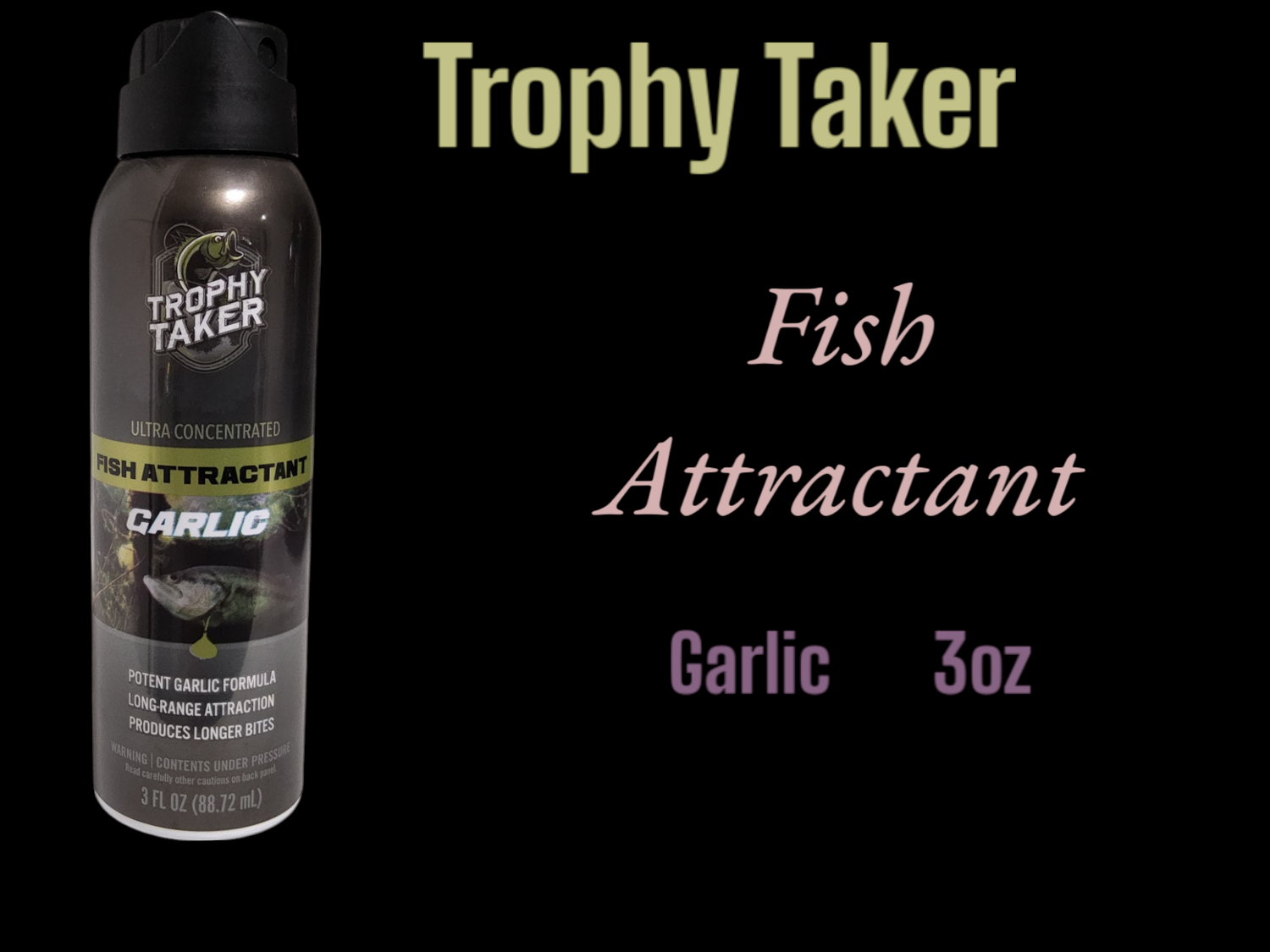 Trophy Taker Garliuc Fish Attractant