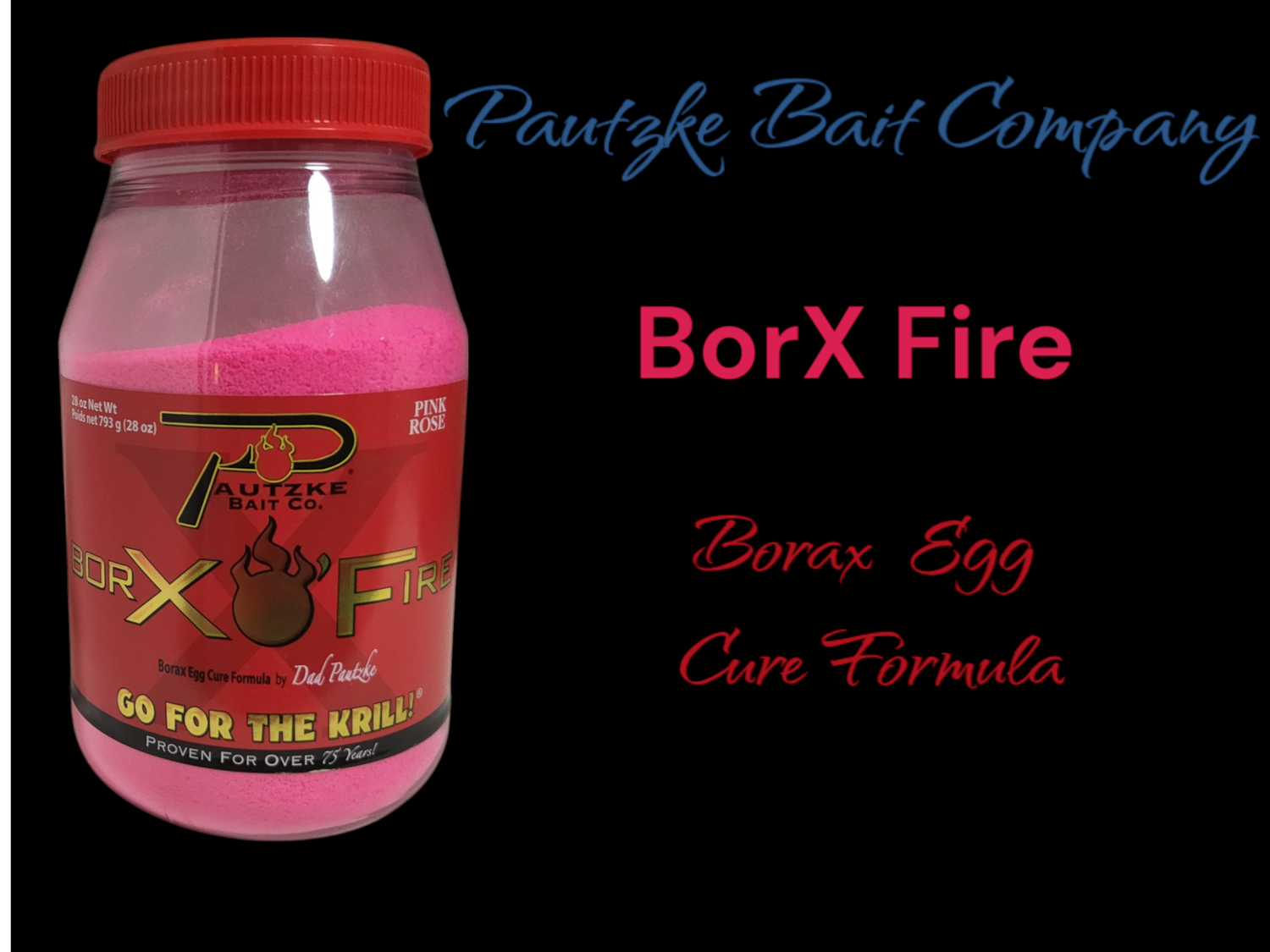 Pautzke Borx Fire