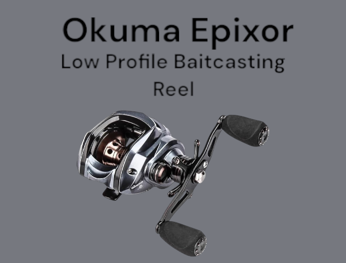 Okuma Epixor Casting Reel