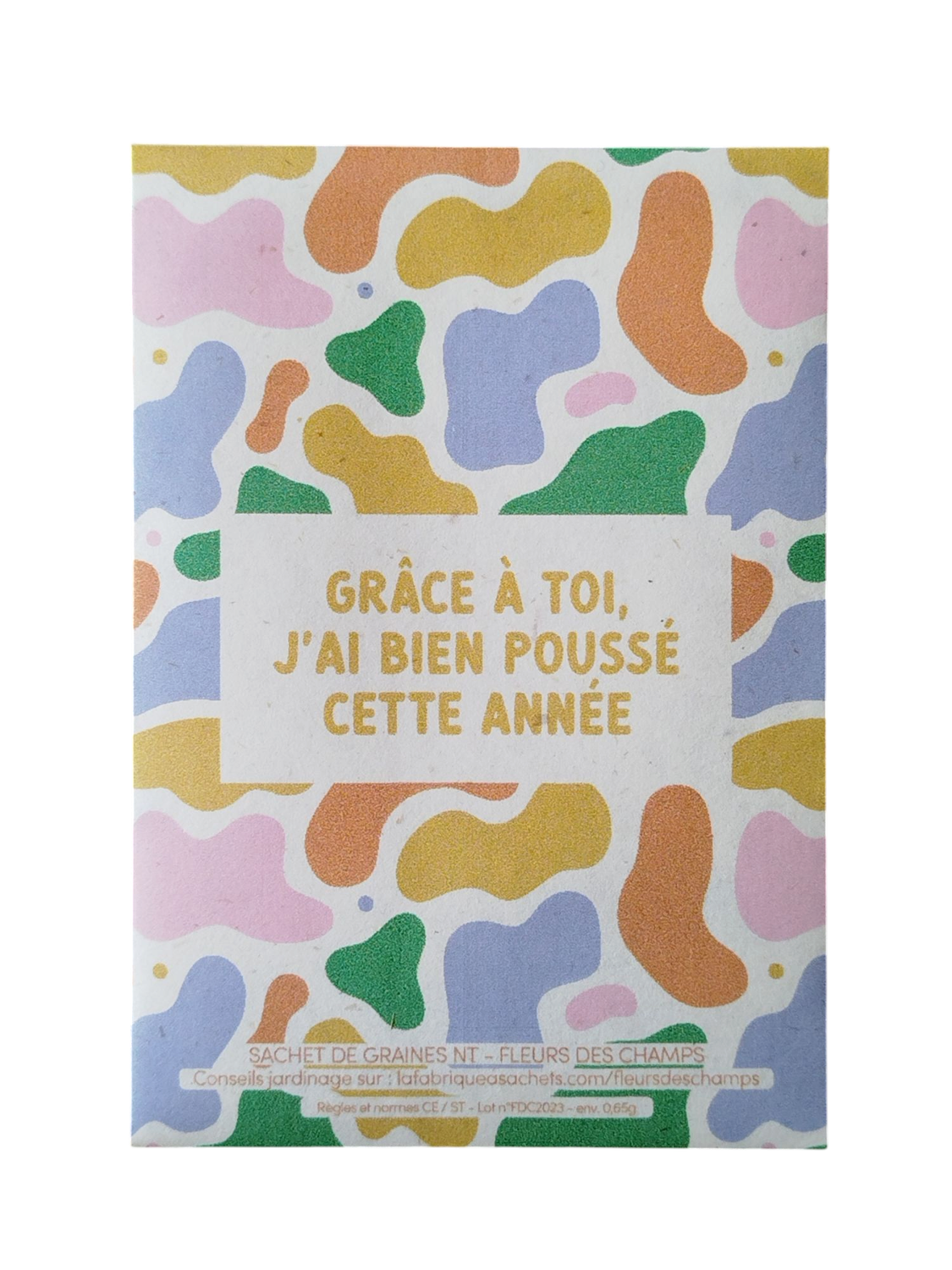 Graines "Grâce à toi, j'ai bien poussé cette année"