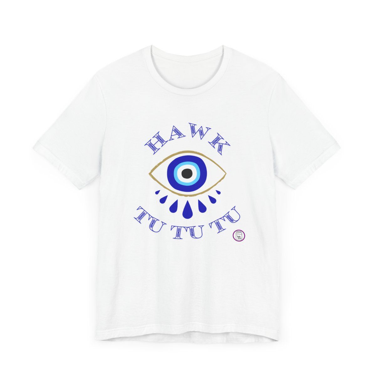 Hawk Tu Tu Tu Evil Eye Shirt