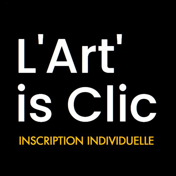 INSCRIPTION INDIVIDUELLE Concours L'Art'is Clic INSCRIPTION INDIVIDUELLE Concours L'Art'is Clic