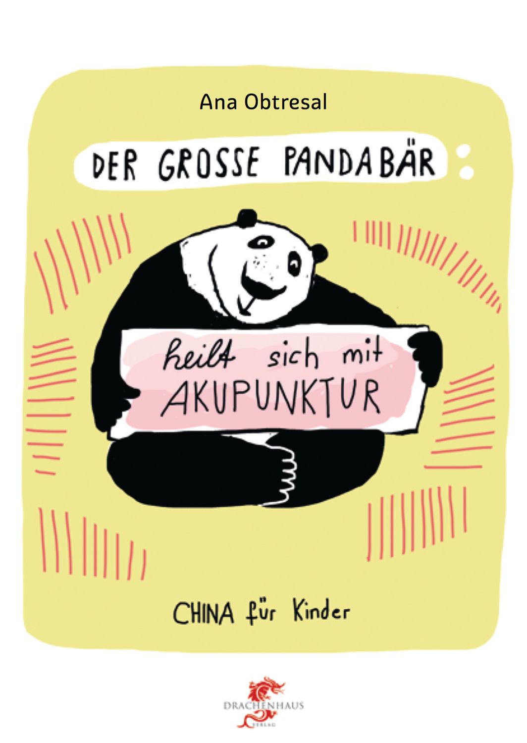 Der große Panda / Der große Panda heilt sich mit Akupunktur