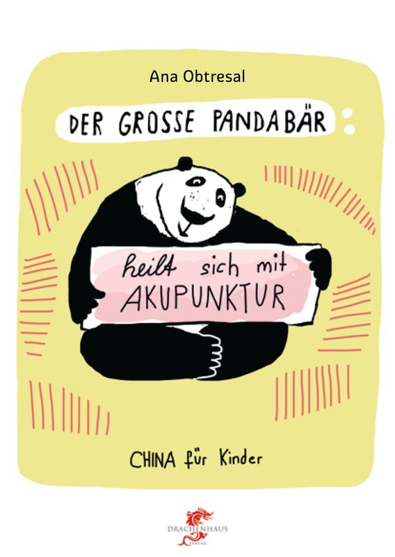Der große Panda / Der große Panda heilt sich mit Akupunktur Der große Panda / Der große Panda heilt sich mit Akupunktur