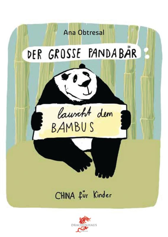 Der große Panda / Der große Panda lauscht dem Bambus Der große Panda / Der große Panda lauscht dem Bambus