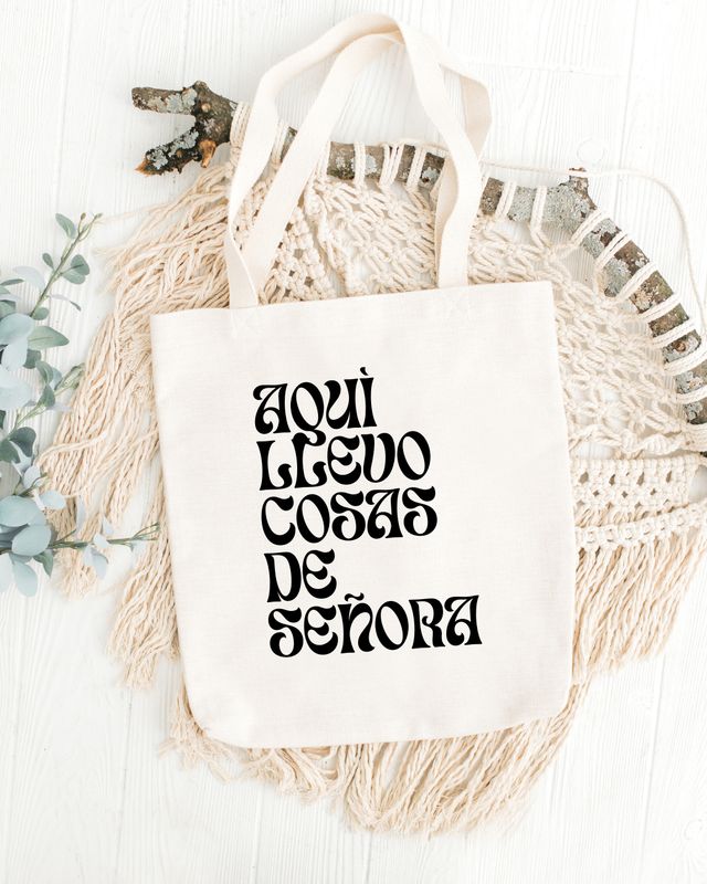 Tote Bag - Aquí llevo cosas de Señora