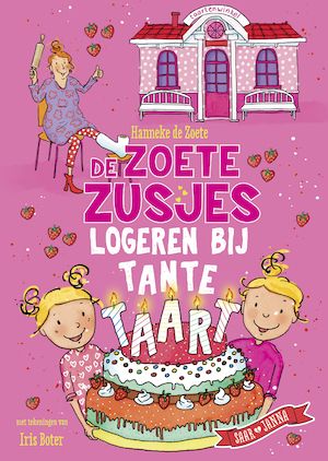 De Zoete Zusjes logeren bij tante Taart