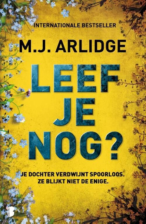 Helen Grace deel 12 - M.J. Arlidge Leef je nog?
