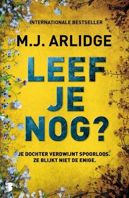 Helen Grace deel 12 - M.J. Arlidge Leef je nog?