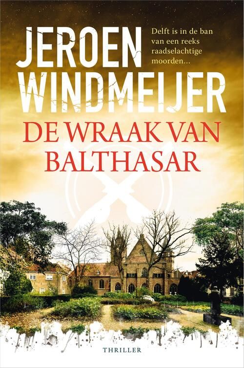 De wraak van Balthasar - Jeroen Windmeijer