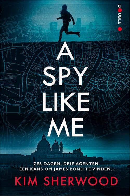 !! A Spy Like Me - Kim Sherwood
