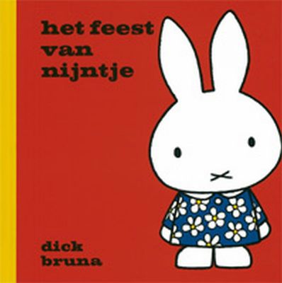 Het feest van Nijntje - Dick Bruna