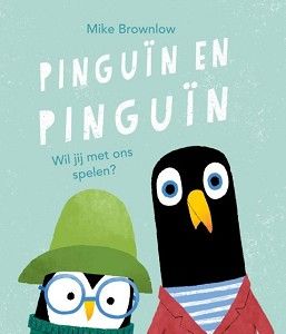 Prentenboek Pinguïn en Pinguïn! -  4 jaar en ouder