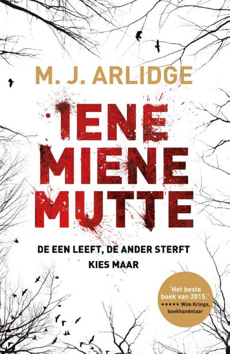 Helen Grace deel 1 Iene Miene Mutte - M.J. Arlidge MP