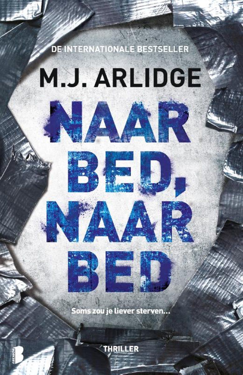 Helen Grace deel 5 Naar bed  naar bed - M.J. Arlidge MP