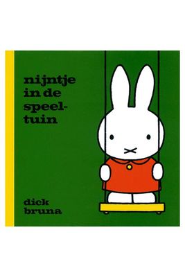Nijntje in de speeltuin - Dick Bruna
