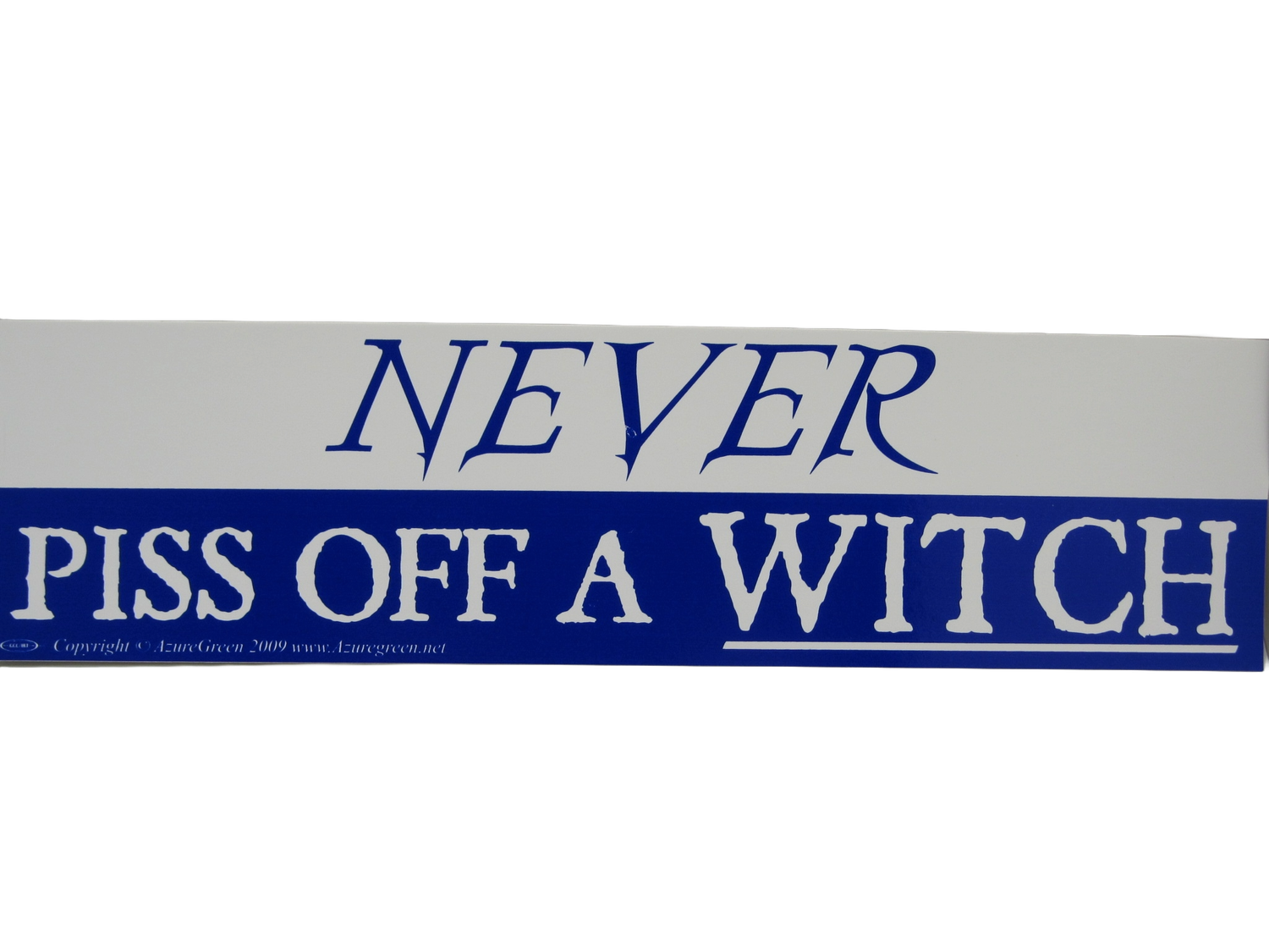 Never Piss Off A Witch Sticker
