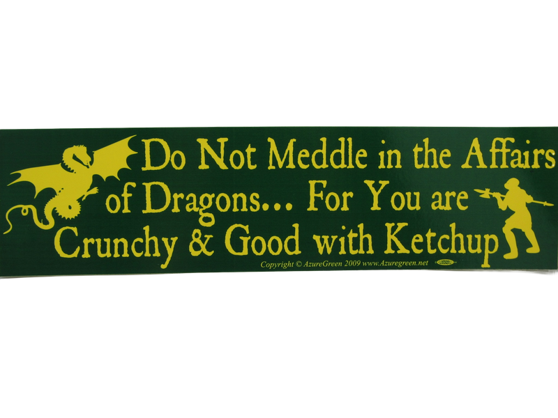 Do Not Meddle In The Affair Of Dragons Sticker