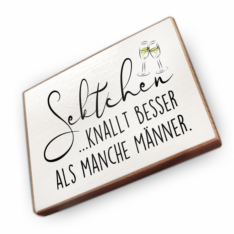 Kühlschrankmagnet aus Buchenholz - Sektchen knallt besser