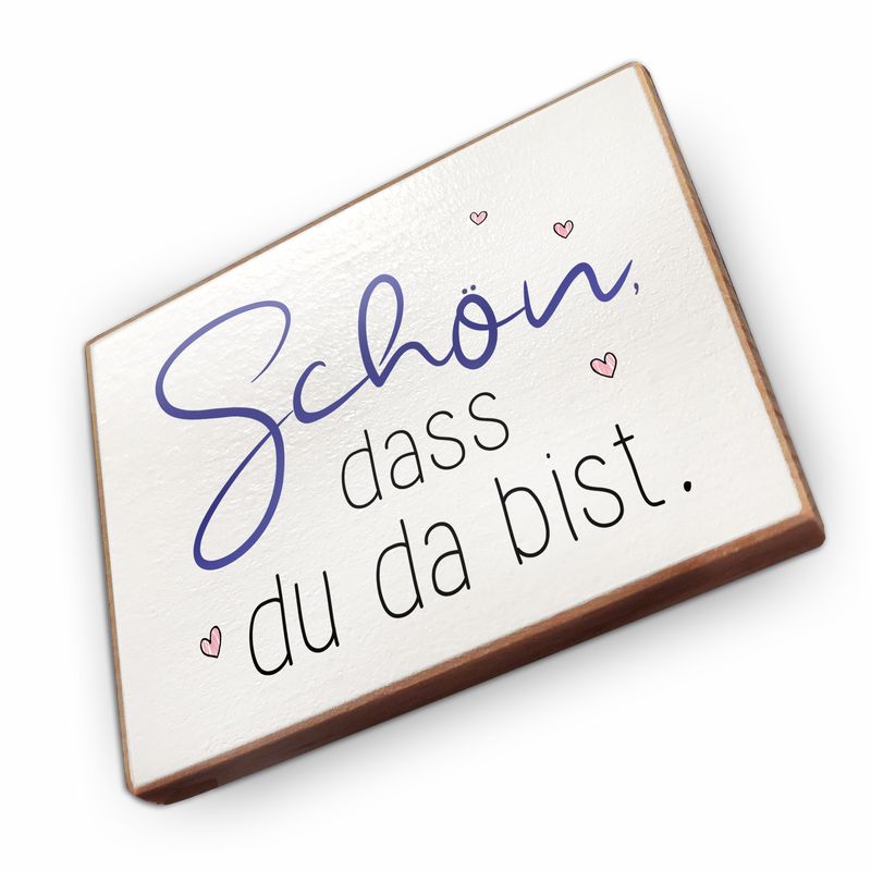 Kühlschrankmagnet aus Buchenholz - Schoen dass du da bist
