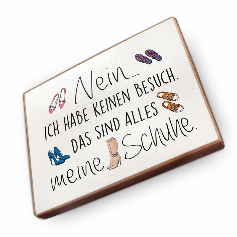 Kühlschrankmagnet aus Buchenholz - Nein ich habe keinen besuch