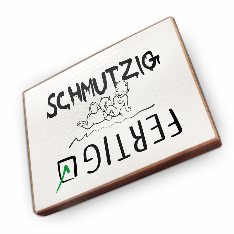 Kühlschrankmagnet aus Buchenholz - Schmutzig fertig