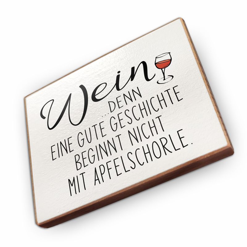 Kühlschrankmagnet aus Buchenholz - Wein denn eine gute geschichte