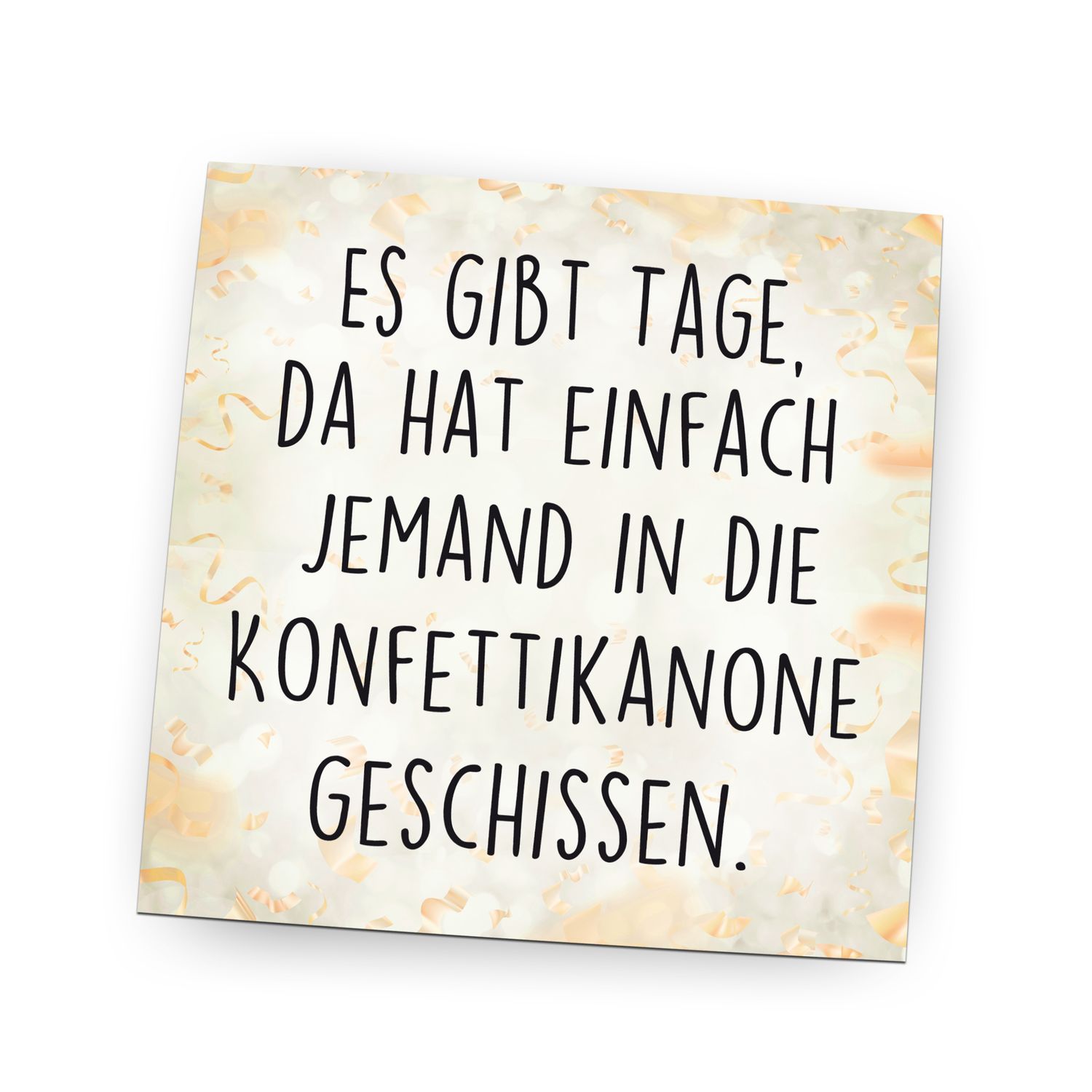 Folienmagnet Pin Hochglanz - Es gibt Tage da hat einfach jemand