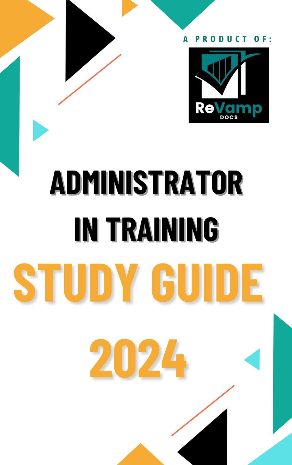 Administrator in Training STUDY GUIDE