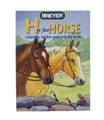 BREYER &quot;H&quot; IS FOR HORSE ACTIVITY &amp; COLORING BOOK