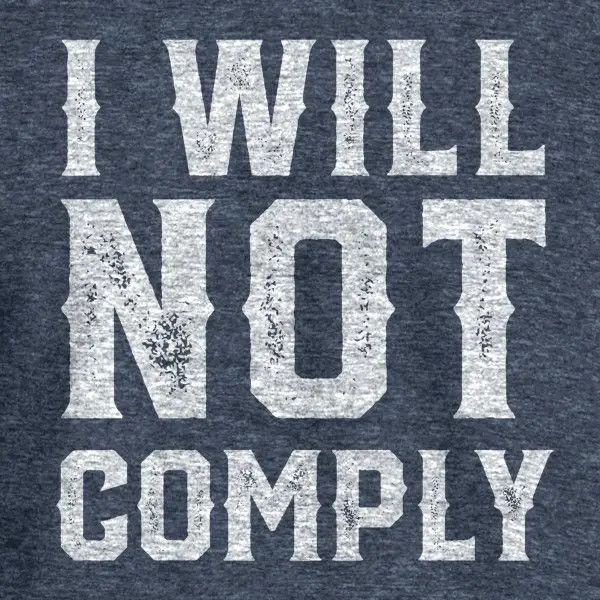 MASON JAR LABEL &quot;I WILL NOT COMPLY&quot; TEE