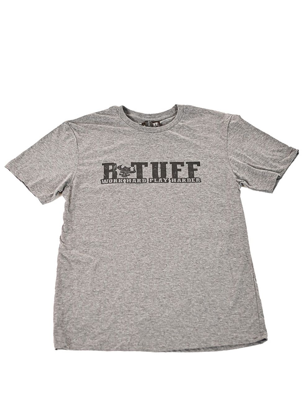 B.TUFF WORK HARD PLAY HARD TEE